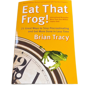 Eat That Frog! 21 Great Ways to Stop Procrastinating and Get More Done
